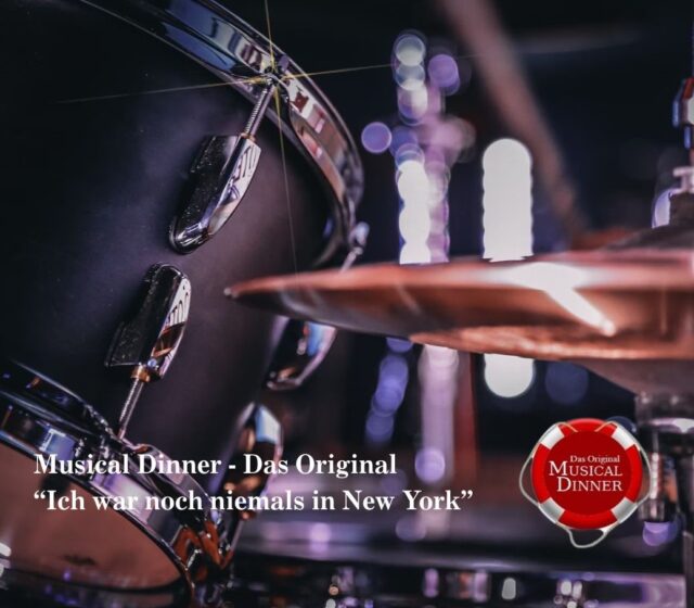 Musical Dinner „Ich war noch niemals in New York“ am 19.06.2026